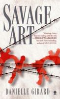 Savage Art 0451409396 Book Cover