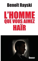 L'Homme Que Vous Aimez Haïr 224677991X Book Cover