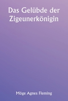 Das Gelübde der Zigeunerkönigin 9357337970 Book Cover
