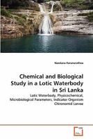 Chemical and Biological Study in a Lotic Waterbody in Sri Lanka 3639303016 Book Cover
