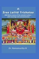 Sree Lalita Trishatee: 300 Divine Names of the Celestial Mother 9382237178 Book Cover