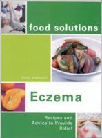 Eczema: Recipes and Advice to Provide Relief (Food Solutions) 0600601579 Book Cover