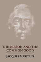 Person And The Common Good 0268002045 Book Cover