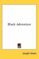 Black Adventure 141798581X Book Cover