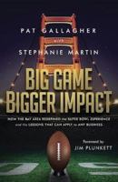 Big Game Bigger Impact 1628654090 Book Cover