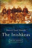 Mayo's Lost Islands: The Inishkeas 1851825940 Book Cover
