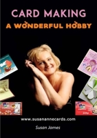 Card Making - A Wonderful Hobby 0244960151 Book Cover