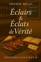 Éclairs & Éclats de Vérité (French Edition) B0FQB699XR Book Cover