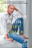 Vladimir Putin: Life Coach 1786894696 Book Cover