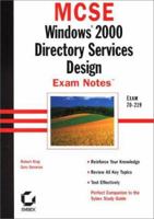 MCSE Windows 2000 Directory Services Design Exam Notes Exam 70-219 0782127657 Book Cover