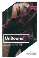 UnBound: Raw and Real Plans To Kick Anxiety From Your Bucket List 1796246808 Book Cover