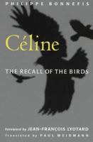 Celine: The Recall of the Birds 0816626472 Book Cover