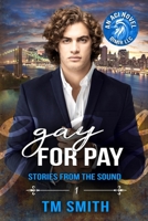 Gay for Pay 1514601761 Book Cover