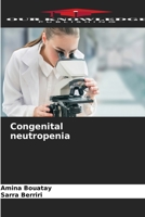 Congenital neutropenia 620527924X Book Cover