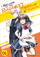 I Belong to the Baddest Girl at School Volume 06 1642732141 Book Cover
