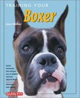 Training Your Boxer (Training Your Dog Series) 0764116347 Book Cover