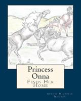 Princess Onna Finds Her Home 1544170548 Book Cover