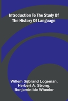 Introduction To The Study Of The History Of Language 9371773529 Book Cover