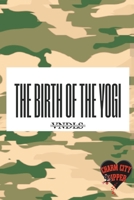 The Birth Of The Yogi B0C2RPJ8Y9 Book Cover