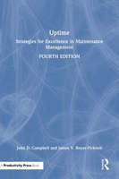 Uptime: Strategies for Excellence in Maintenance Management, Fourth Edition 1041338872 Book Cover