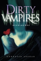 Dirty Vampires: Revelações (Portuguese Edition) B0CKM13LBY Book Cover