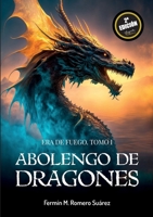 Abolengo de dragones: Era de fuego (Spanish Edition) 8412672542 Book Cover
