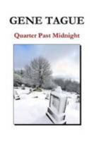 Quarter Past Midnight 1300662557 Book Cover