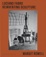 Luciano Fabro: Reinventing Sculpture 1580936113 Book Cover