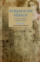 Forjada en versos.: La vida robada de Amparo García. (Spanish Edition) 8409640511 Book Cover
