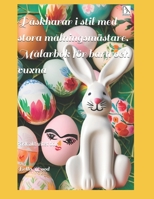 Påskharar i stil med stora målningsmästare. Målarbok för barn och vuxna: Påsk aktivitet bok (Swedish Edition) B0F3X433SS Book Cover