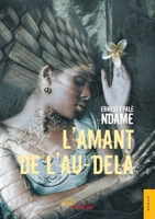 L'Amant de l'au-delà (French Edition) 235523034X Book Cover