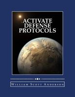 Activate Defense Protocols 1508596530 Book Cover