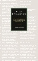 Black Interdictions: Haitian Refugees and Antiblack Racism on the High Seas 1793630720 Book Cover