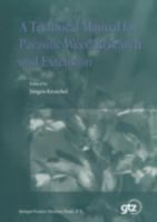 A Technical Manual for Parasitic Weed Research and Extension 0792368800 Book Cover