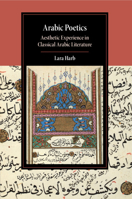 Arabic Poetics: Aesthetic Experience in Classical Arabic Literature 1108748295 Book Cover