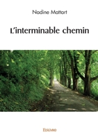 L'interminable chemin (French Edition) 2414624086 Book Cover