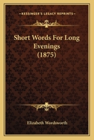 Short Words For Long Evenings 1165594749 Book Cover