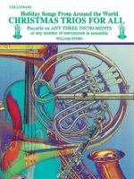 Christmas Trios for All (Holiday Songs from Around the World): B-Flat Clarinet, Bass Clarinet 0769217559 Book Cover