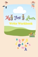 my first learn write workbook: Practice for Kids with Pen Control, Line Tracing, Letters, and More! (Kids activity books) B08JF2DJMW Book Cover