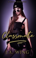 Classmate: A Bully Romance (Triple A’s) B0875Z2W3P Book Cover