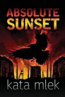 Absolute Sunset 1927967562 Book Cover