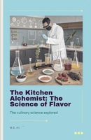 The Kitchen Alchemist: The Science of Flavor B0DVDMYSY4 Book Cover