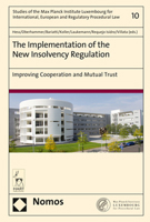 The Implementation of the New Insolvency Regulation: Improving Cooperation and Mutual Trust 3848744481 Book Cover
