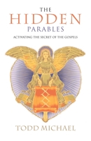 The Hidden Parables: Activating the Secret of the Gospels 1585426725 Book Cover