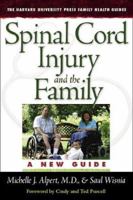 Spinal Cord Injury and the Family: A New Guide 0674027140 Book Cover