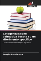 Categorizzazione valutativa basata su un riferimento specifico (Italian Edition) 6207777034 Book Cover