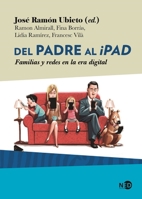 Del padre al iPad: Familias y redes en la era digital (HyS / SINTOMAS CONTEMPORANEOS) (Spanish Edition) 841673772X Book Cover