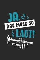 Ja, das muss so laut: Trompete Notizbuch 6x9 liniert 120 Seiten Trompeter Geschenke (German Edition) 1677678054 Book Cover