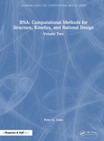 RNA Structure, Kinetics, and Rational Design: Volume Two (Chapman & Hall/CRC Computational Biology Series) 1032496673 Book Cover