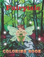 Fairytale Coloring Book: Fairytale Coloring Book for Kids / Fantasy and Fairytales Coloring Book B0926K2K83 Book Cover